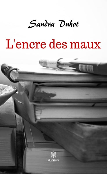 L'encre des maux
