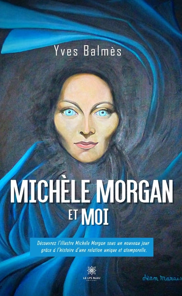 Michèle Morgan et moi