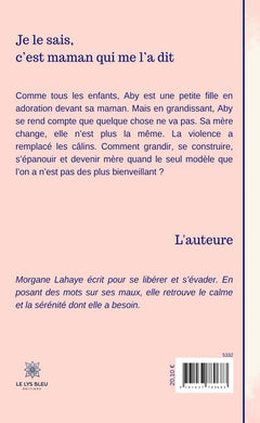 Je le sais, c'est maman qui me l'a dit