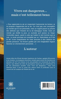 Vivre est dangereux... mais c'est tellement beau