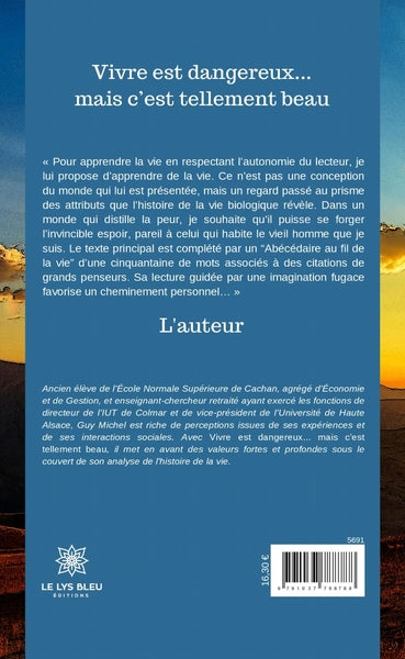 Vivre est dangereux... mais c'est tellement beau