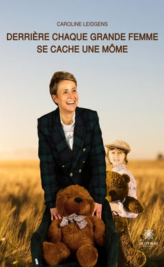 Derrière chaque grande femme se cache une môme