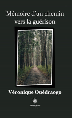 Mémoire d'un chemin vers la guérison