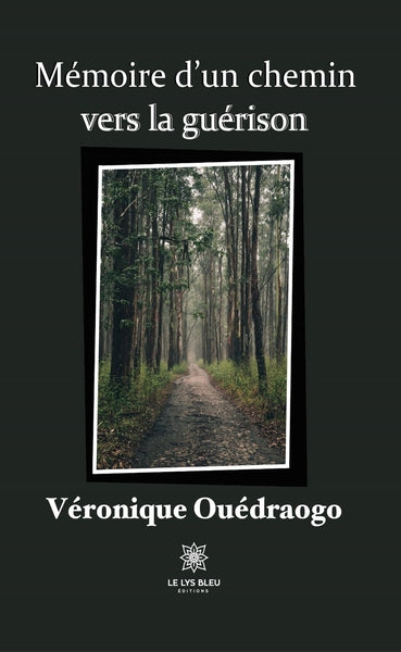 Mémoire d'un chemin vers la guérison