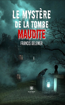 Le mystère de la tombe maudite