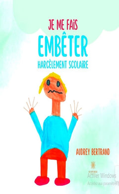 Je me fais embêter
