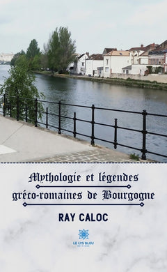 Mythologie et légendes gréco-romaines de Bourgogne