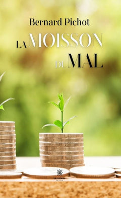 La moisson du mal