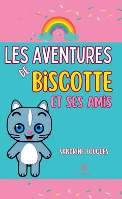 Les aventures de Biscotte et ses amis
