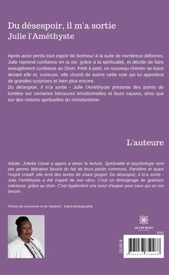 Du désespoir, il m'a sortie