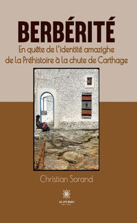 Berbérité. En quête de l'identité amazighe