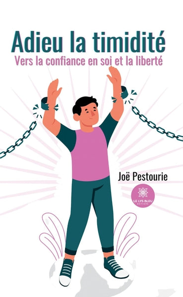 Adieu la timidité