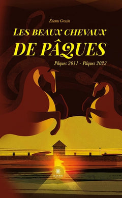 Les beaux chevaux de Pâques