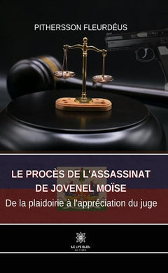 Le procès de l'assassinat de Jovenel Moïse