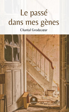 Le passé dans mes gènes