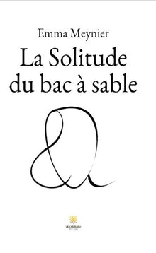 La solitude du bac à sable