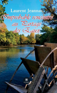 Improbable rencontre aux partage des eaux