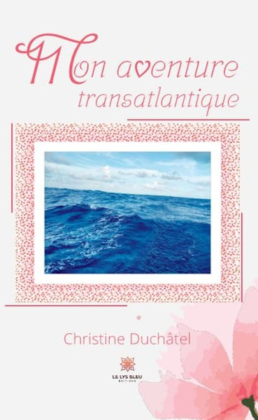 Mon aventure transatlantique