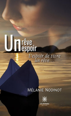 Un rêve, un espoir