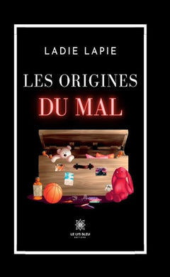 Les origine du mal