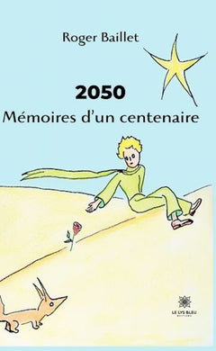 2050 mémoires d'un centenaire