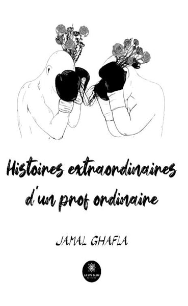 Histoires extraordinaires d'un prof ordinaire