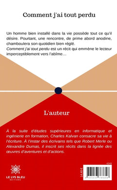 Comment j'ai tout perdu