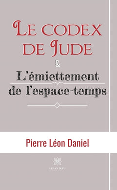 Le codex de Jude et L'émiettement de l'espace-temps