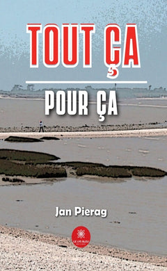 Tout ça pour ça