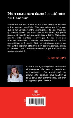 Mon parcours dans les abîmes de l'amour