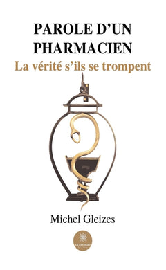 Parole d'un pharmacien