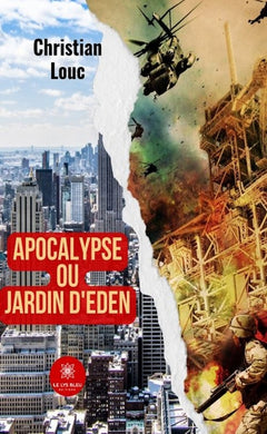 Apocalypse ou Jardin d'Eden