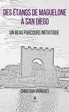 Des étangs de Maguelone à San Diego