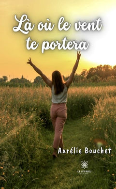 Là où le vent te portera
