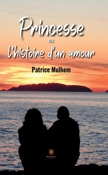 Princesse ou l'histoire d'un amour