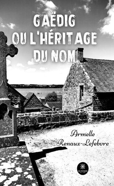 Gaëdig ou l'héritage du nom
