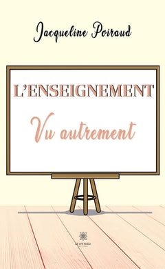 L'enseignement vu autrement