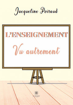 L'enseignement vu autrement