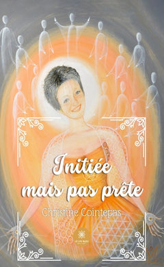 Initiée mais pas prête