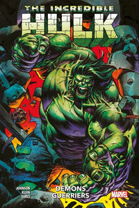 The Incredible Hulk T02 : Démons guerriers