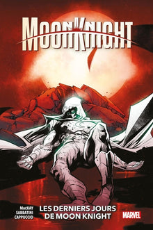 Moon Knight T05 Derniers jours