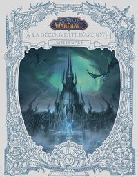 A la découverte d'Azeroth : Norfendre
