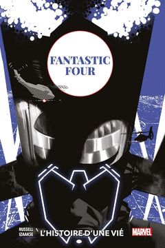 Fantastic Four : L'histoire d'une vie