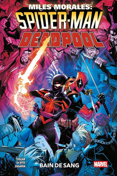 Miles Morales : Spider-Man / Deadpool : Bain de sang