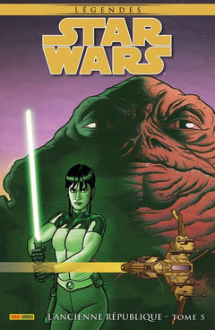 Star Wars Légendes : L'Ancienne République T05