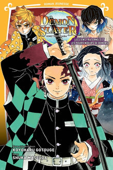 Demon Slayer - Roman jeunesse T02 : Les liens fraternels et les pourfendeurs de démons