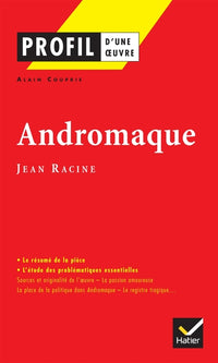 Bibliolycée - Andromaque, Racine