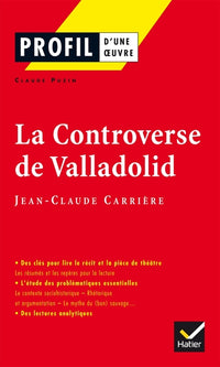 Profil - Carrière (Jean-Claude) : La Controverse de Valladolid