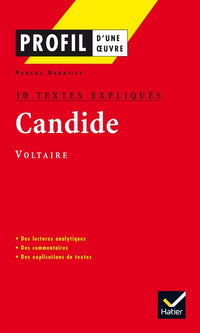 Profil - Voltaire : Candide : 10 textes expliqués