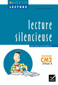 Objectif lecture - Lecture silencieuse CM2